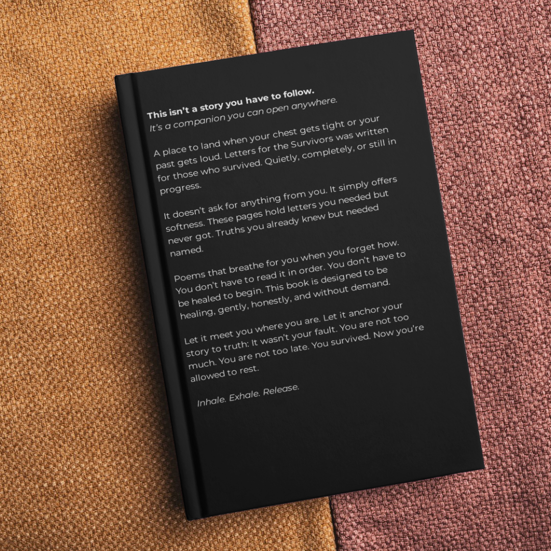 Letters For The Survivors: Affirmations, Poems, and Letters You Never Got